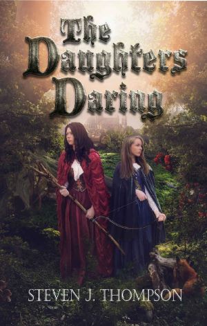 [The Daughters Daring & The Enchanted Forest 01] • The Daughters Daring